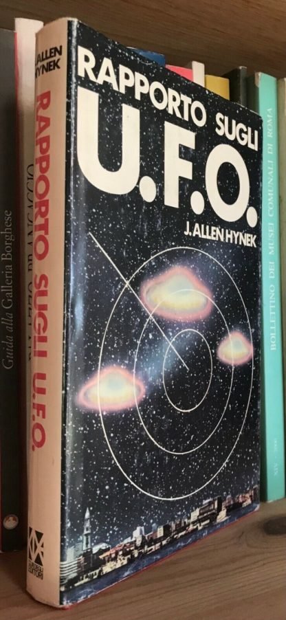 J. Allen Hynek Rapporto sugli U.F.O. Club degli Editori 1978