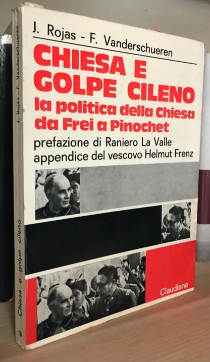 Rojas Vanderschueren Chiesa e golpe cileno Raniero La Valle Claudiana 1976