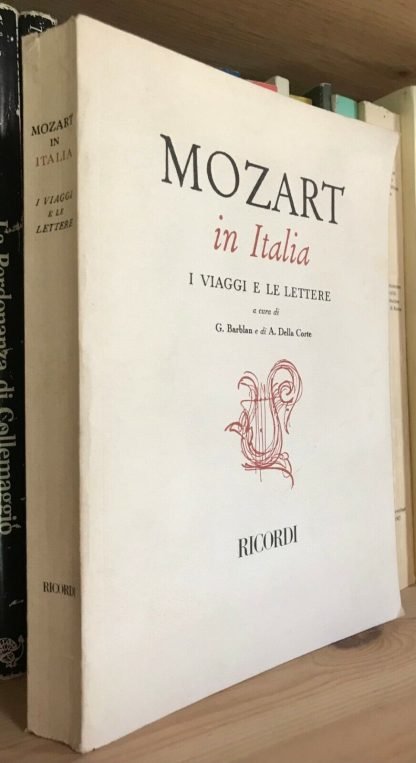 Barblan Della Corte Mozart in Italia i viaggi e le lettere Ricordi 1980