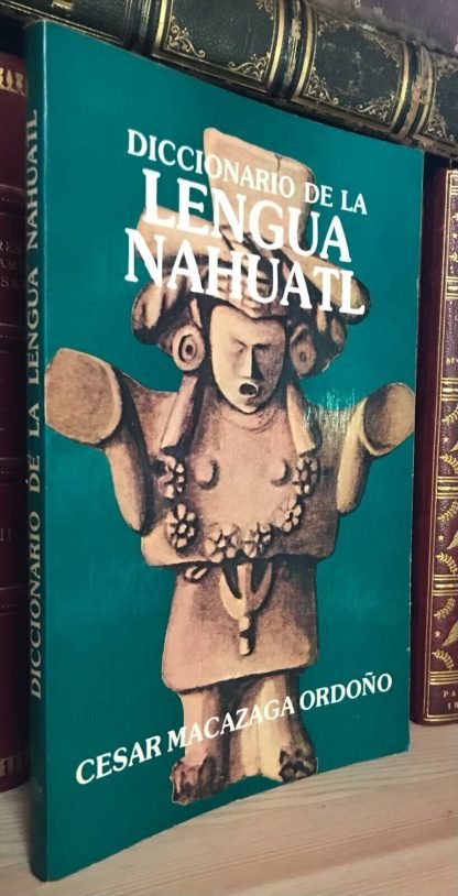 Cesar Macazaga Ordono Diccionario de la Lengua Nahuatl Editorial Innovacion