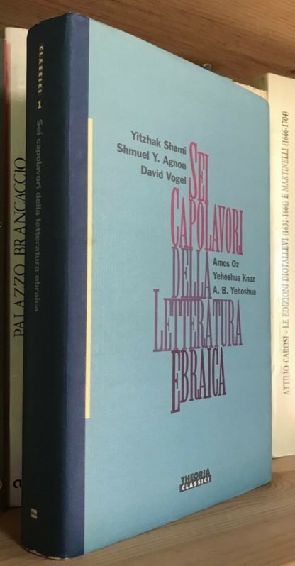 AA.VV. Sei capolavori della letteratura ebraica Theoria Classici 1993