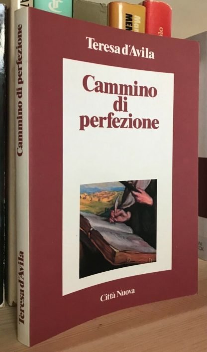 Teresa d'Avila Cammino di perfezione Città Nuova V edizione 2004