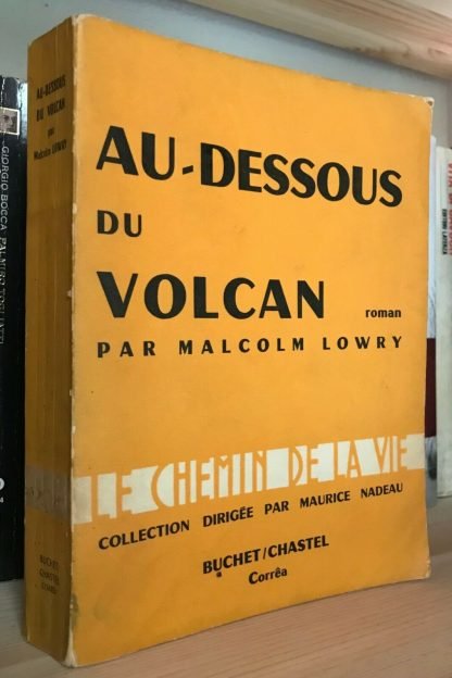 Au-dessous du volcan roman par Malcolm Lowry Buchet Chastel 1960