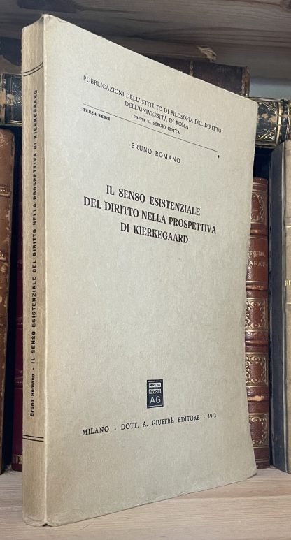 Bruno Romano Il senso esistenziale del Diritto nella prospettiva di Kierkegaard - immagine 2