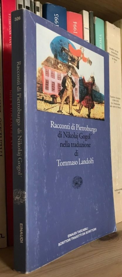 Nikolaj Gogol' Racconti di Pietroburgo Einaudi tascabili 1995