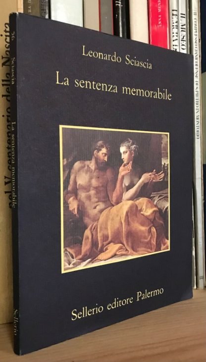 Sciascia La sentenza memorabile Sellerio 1990 II edizione