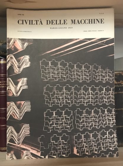 Civiltà delle macchine rivista bimestrale anno VII n.2/3 Marzo Giugno 1959