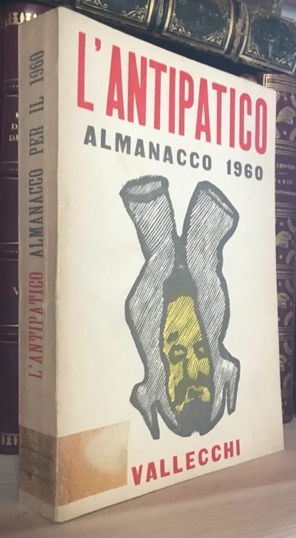 Italo Cremona e Mino Maccari L'Antipatico almanacco per il 1960 Vallecchi 1959