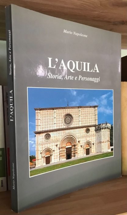 Mario Napoleone L'Aquila Storia arte e personaggi Brandolini 1998