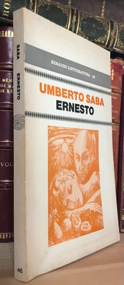 Umberto Saba Ernesto Einaudi Editore 1976 seconda edizione