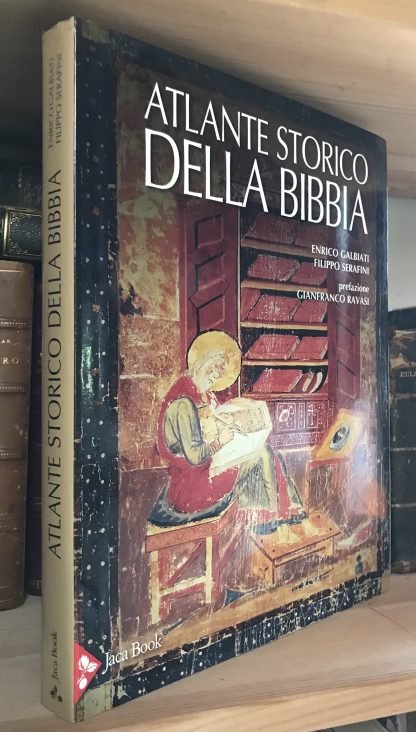 Galbiati Serafini Atlante storico della Bibbia Jaca Book 2015