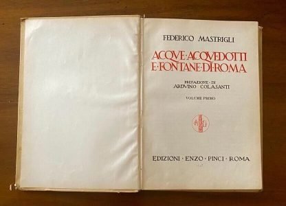 Federico Mastrigli Acque e Acquedotti e Fontane di Roma Enzo Pinci 2 voll. - immagine 3