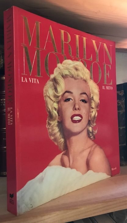 Marilyn Monroe la vita il mito a cura di Mercurio Petricca Rizzoli 1995