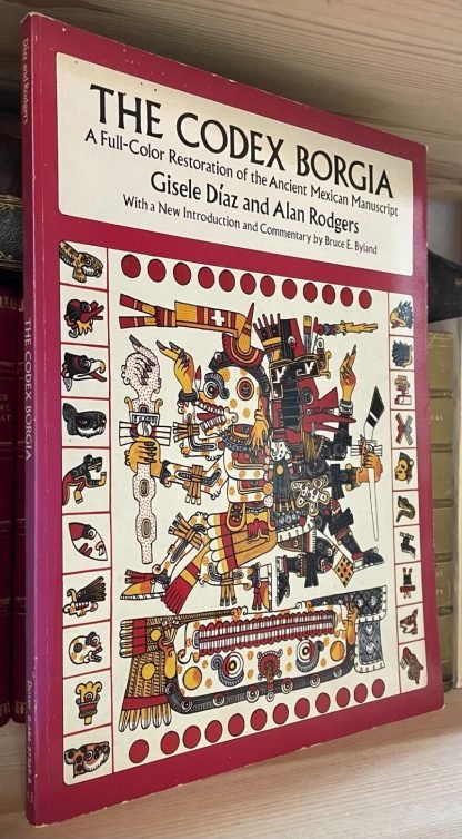 Gisele Diaz Alan Rodgers The Codex Borgia Dover Publication 1993