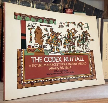 The Codex Nuttal edited by Zelia Nuttal Dover Publications 1975