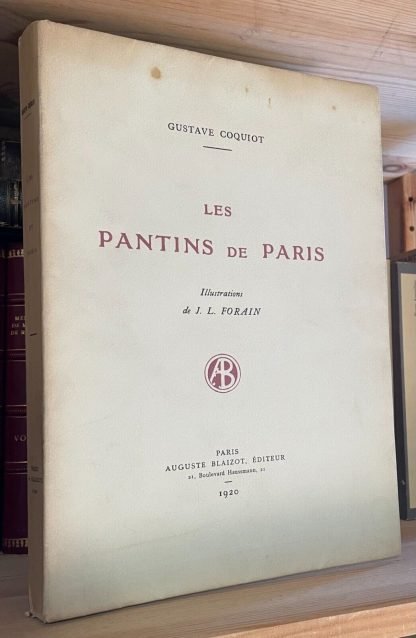 Gustave Coquiot Les Pantins de Paris illustrations de J. L. Forain Blaizot 1921