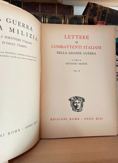 Lettere Di Combattenti Italiani Nella Grande Guerra 2 volumi Antonio Monti 1935 - immagine 5