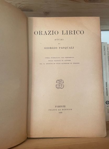 Orazio lirico studi di Giorgio Pasquali Firenze Le Monnier prima edizione 1920 - immagine 9