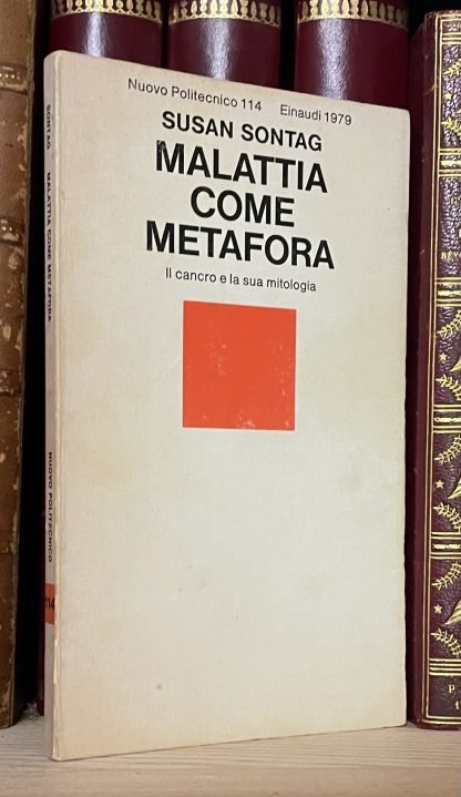 Susan Sontag Malattia come metafora Einaudi Nuovo Politecnico 1979