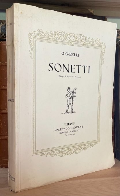 G. G. Belli Sonetti Spartaco Giovene Milano 1945 ed. numerata