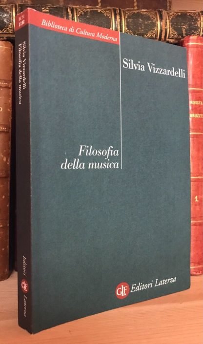 Silvia Vizzardelli Filosofia della musica Editori Laterza 2007