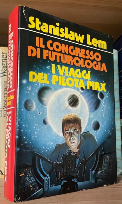 Stanislaw Lem Il congresso di futurologia i viaggi del pilota Pirx Cde 1982