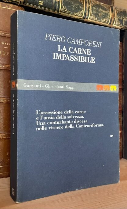 Camporesi la carne impassibile Garzanti Gli Elefanti prima edizione 1994