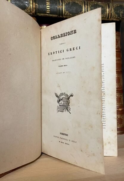 Collezione degli erotici greci tradotti in volgare Volume unico Passigli 1833 - immagine 3