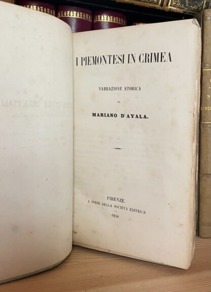 Mariano D'Ayala I Piemontesi in Crimea Narrazione storica Società Editrice 1858 - immagine 3