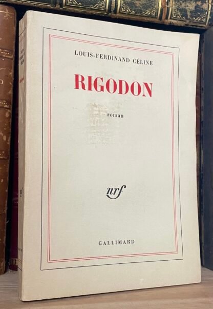 Louis-Ferdinand Céline Rigodon Gallimard 1969