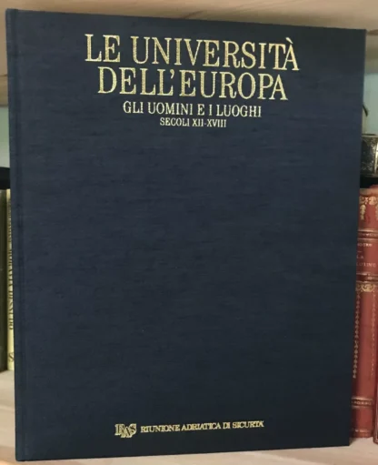 Le Università dell'Europa Gli uomini e i luoghi secoli XII-XVIII RAS 1993 - immagine 2