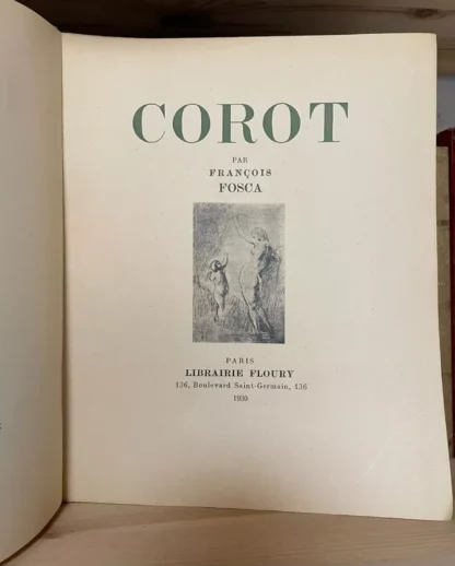 Corot 1796 - 1875 par François Fosca Paris Librairie Floury 1930 - immagine 5