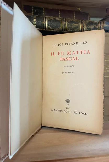 Luigi Pirandello Il fu Mattia Pascal Mondadori 1932 - immagine 3