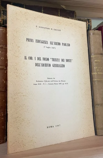 Alessandro Galuzzi Prima indulgenza all'eremo Paolano 1967 Estratto