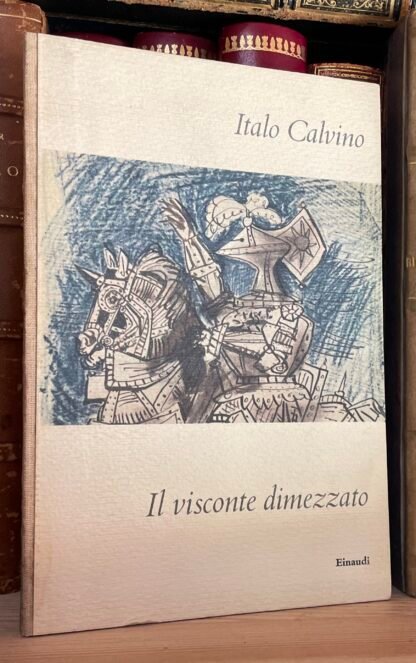 Italo Calvino Il Visconte dimezzato Einaudi 1957