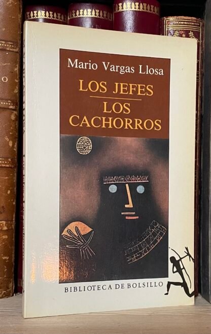 Mario Vargas Llosa Los jefes Los Cachorros Biblioteca de Bolsillo 1991