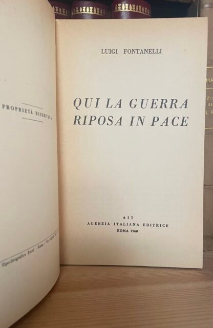 Luigi Fontanelli Qui la guerra riposa in pace AIT 1960 dedica dell'A. - immagine 3