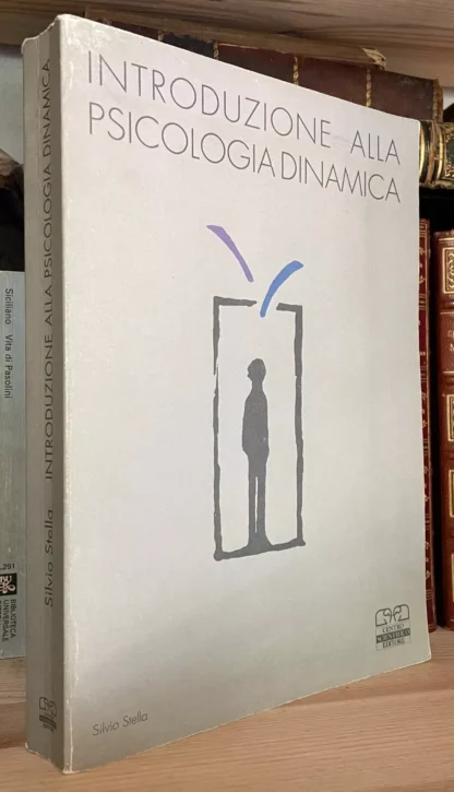 Silvio Stella Introduzione alla psicologia dinamica Centro scientifico ed. 1994