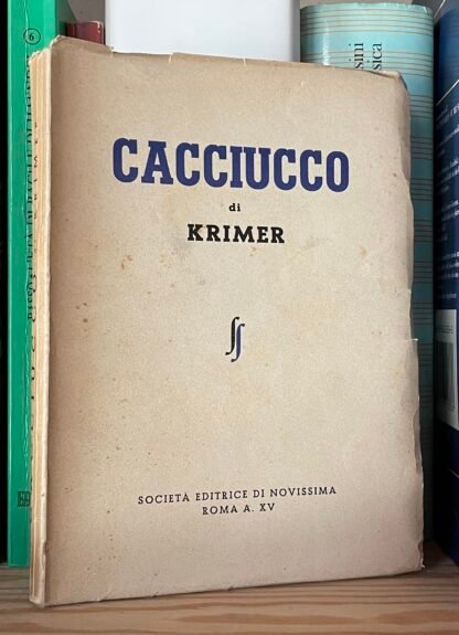 Krimer Cacciucco disegni di Lorenzo Viani Società Editrice di Novissima 1937